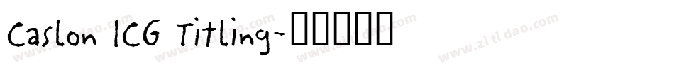 Caslon ICG Titling字体转换